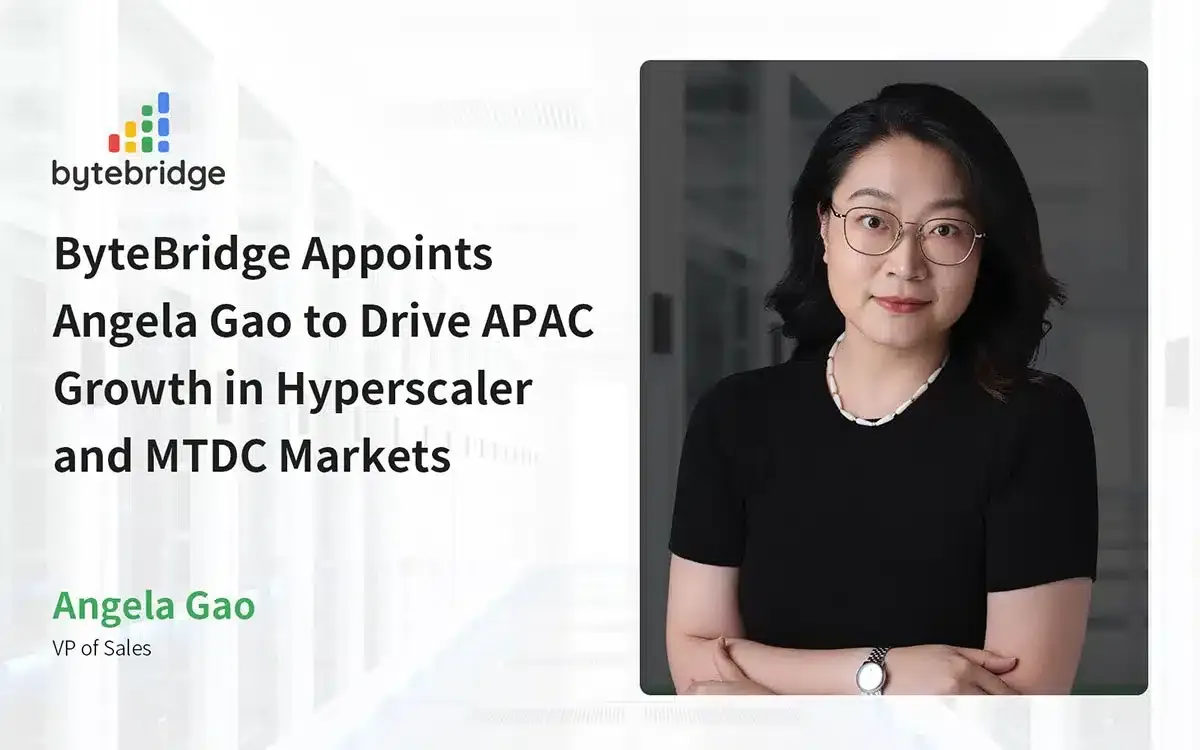 ByteBridge社、ハイパースケーラーおよびMTDC市場におけるAPAC地域の成長を牽引するため、アンジェラ・ガオ氏を任命