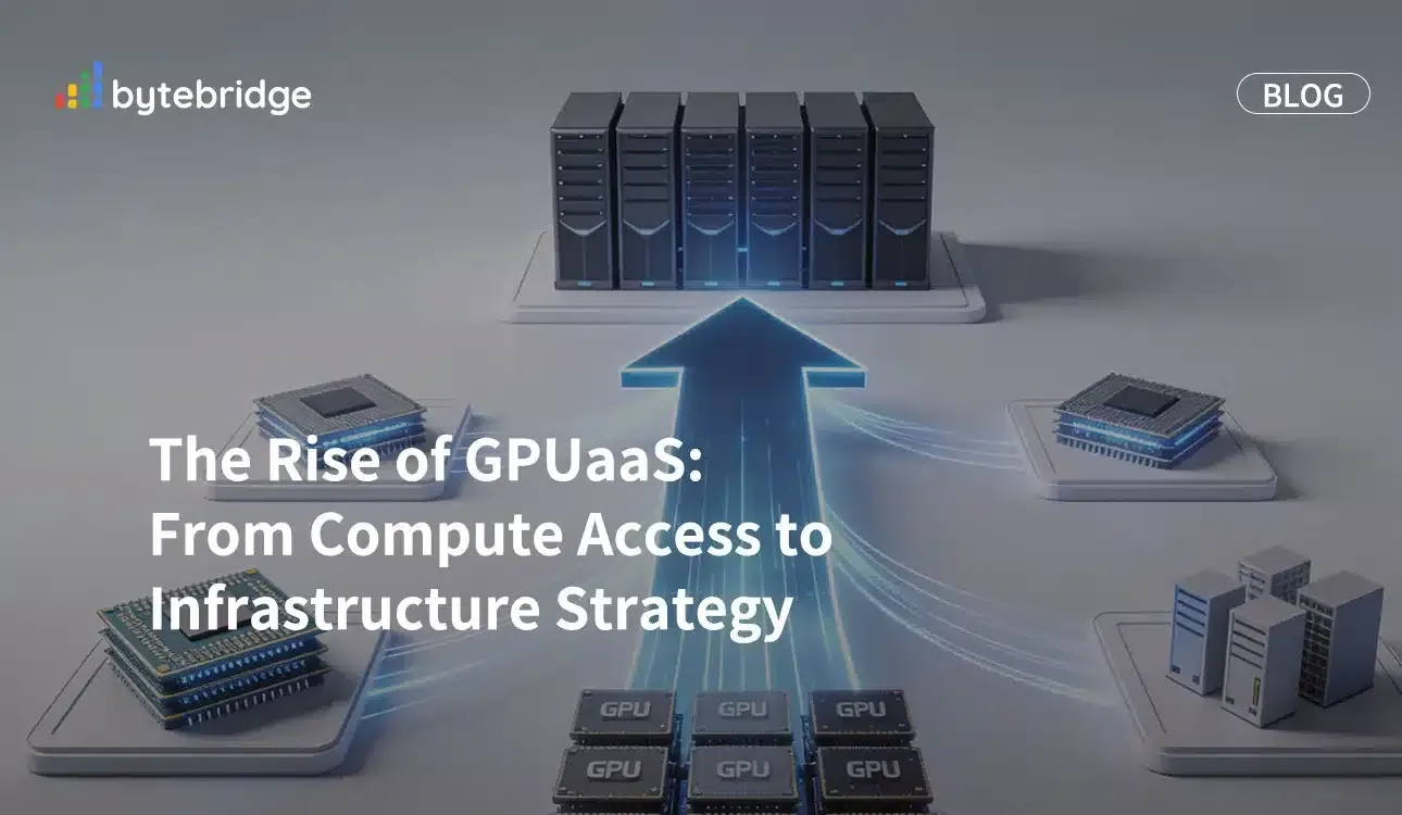 GPUaaSの台頭:コンピューティング・アクセスからインフラストラクチャ戦略へ